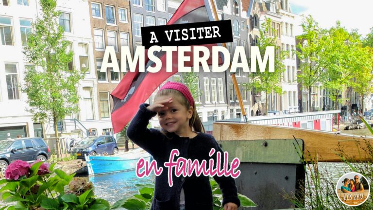 Visiter Amsterdam en famille : que faire avec un enfant ? Visiter Amsterdam en famille : que faire avec un enfant ?