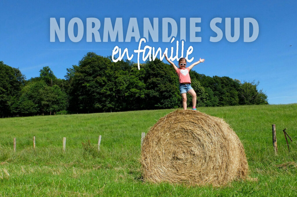 Normandie Sud en Famille